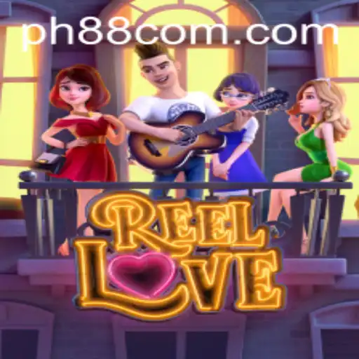 Exploring the Exciting World of ReelLove: A Gamer's Paradise with PH88